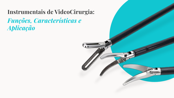 Conheça os Instrumentais de VideoCirurgia