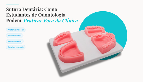Sutura Dentária: Como Estudantes de Odontologia Podem Praticar Fora da Clínica