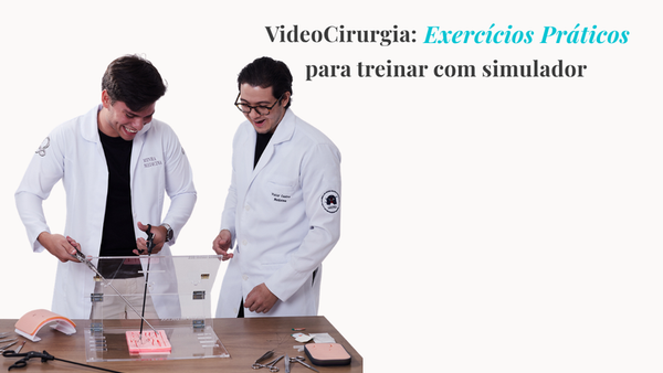 Os Melhores exercícios práticos para treinamento em videolaparoscopia