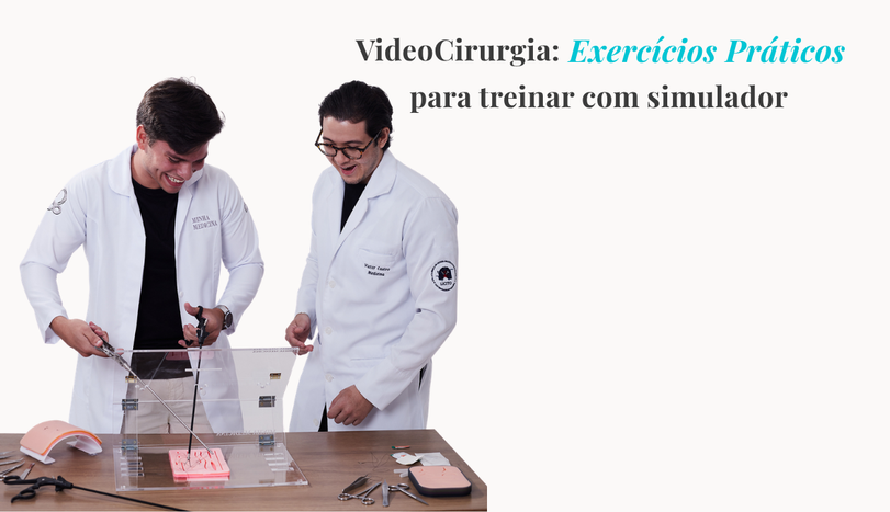 Os Melhores exercícios práticos para treinamento em videolaparoscopia